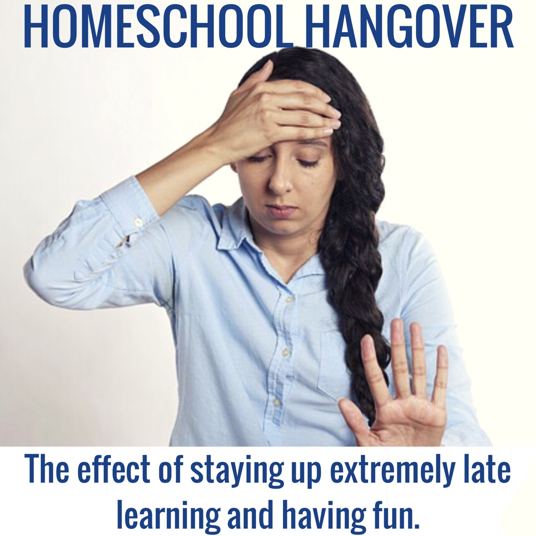 Homeschool Hangover